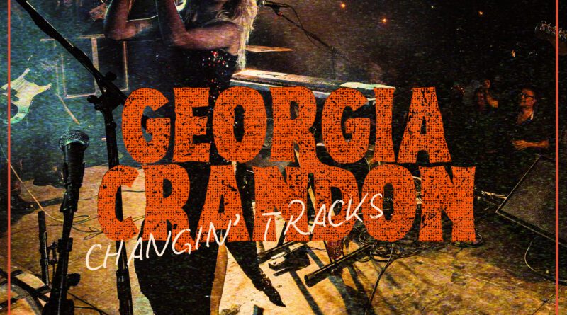 georgia crandon - changin tracks