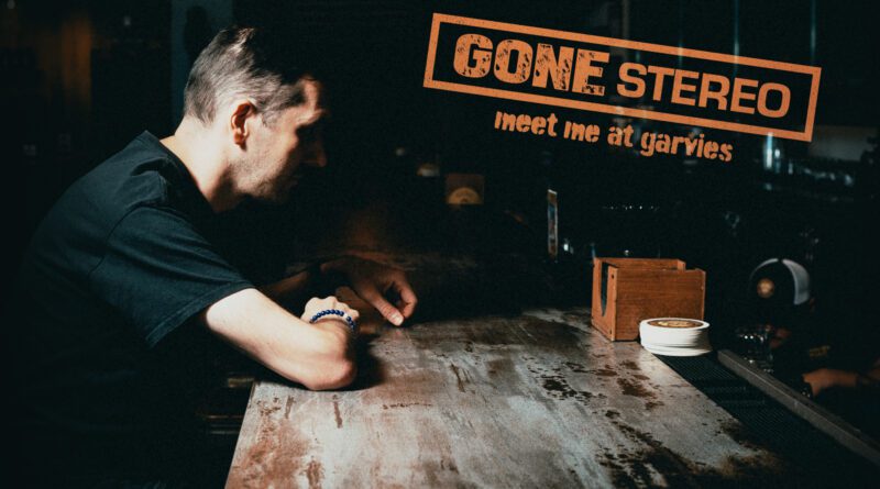 gone stereo - meet me at garvies