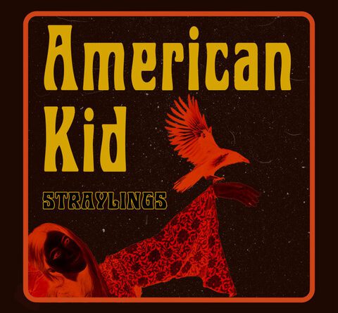 straylings - american kid