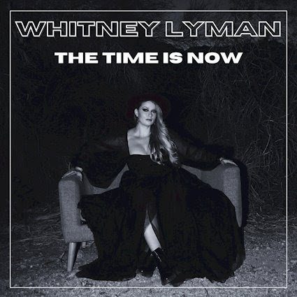 whitney lyman - the time is now